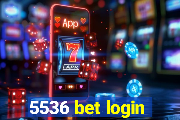 5536 bet login